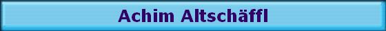Achim Altsch�ffl