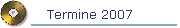 Termine 2007
