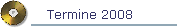 Termine 2008